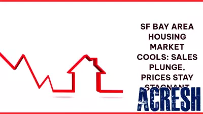 San Francisco Bay Area Housing Market Sees Significant Drop in Sales